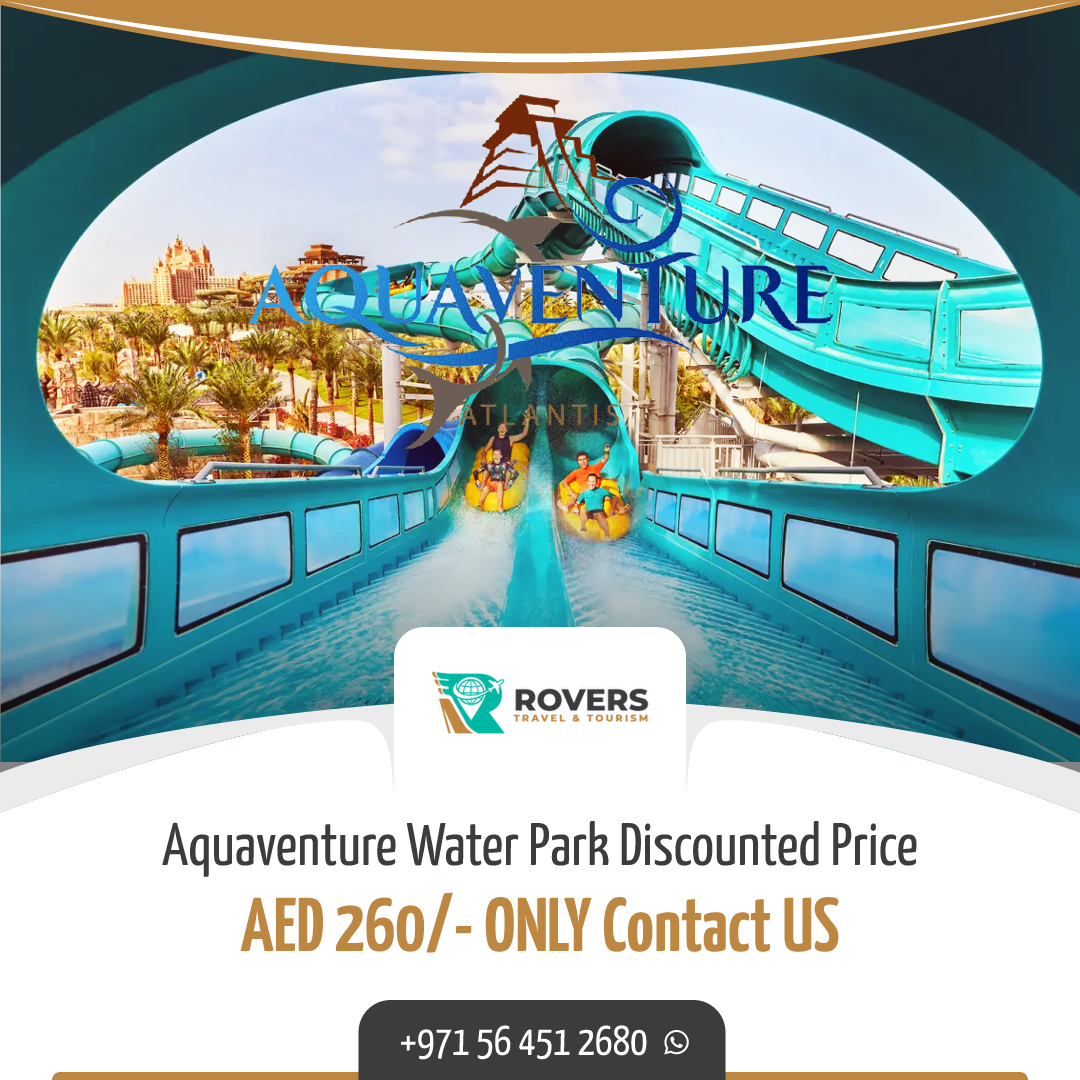 Aquaventure Water Park | Discounted Price AED 260/-