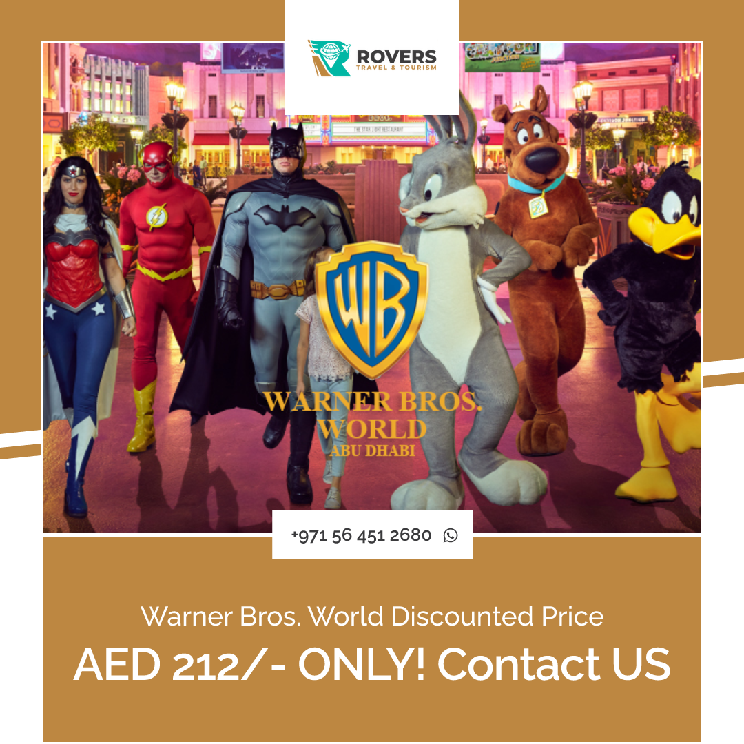 World of Warner Bros., Abu Dhabi | Discounted Price AED 280/-